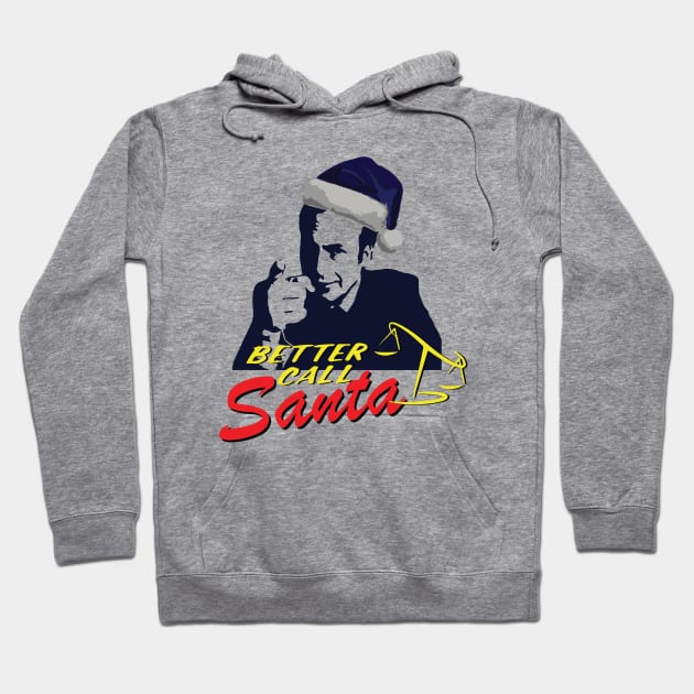 Better Call Santa Hoodie by Marounkai